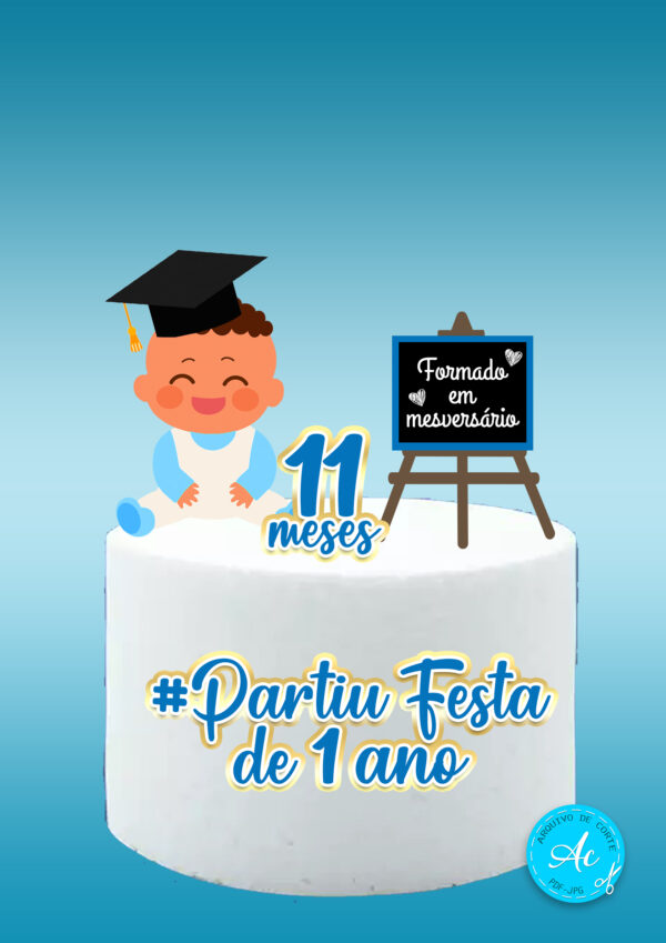 Arquivo topo de bolo Formado em mesversário Menino #3
