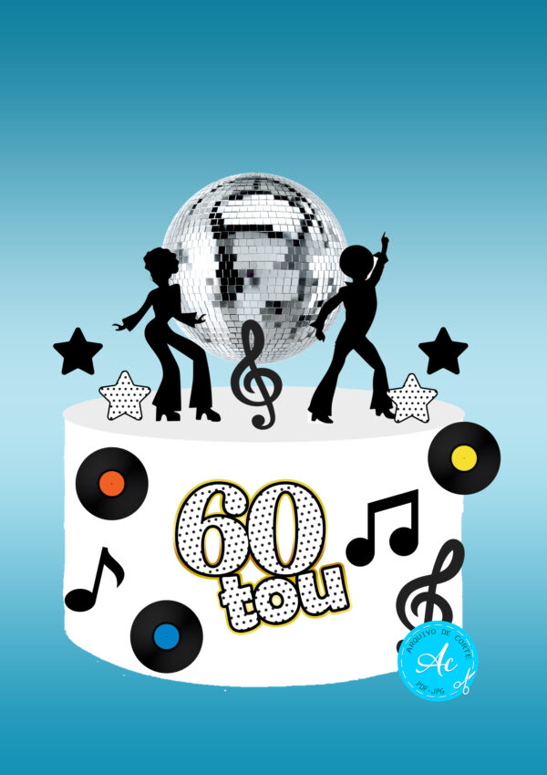 Arquivo topo de bolo Discoteca 60 anos #1