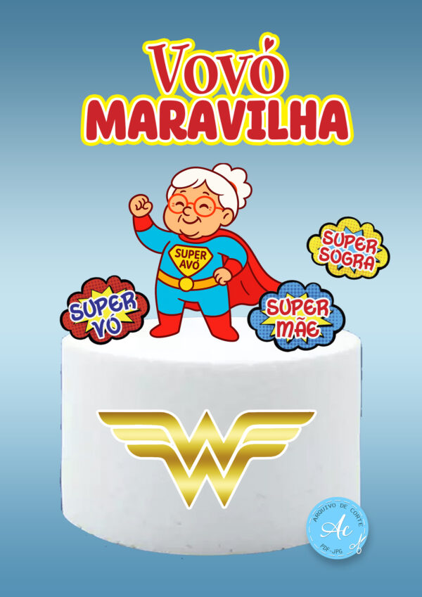 Arquivo topo de bolo Super vó #1