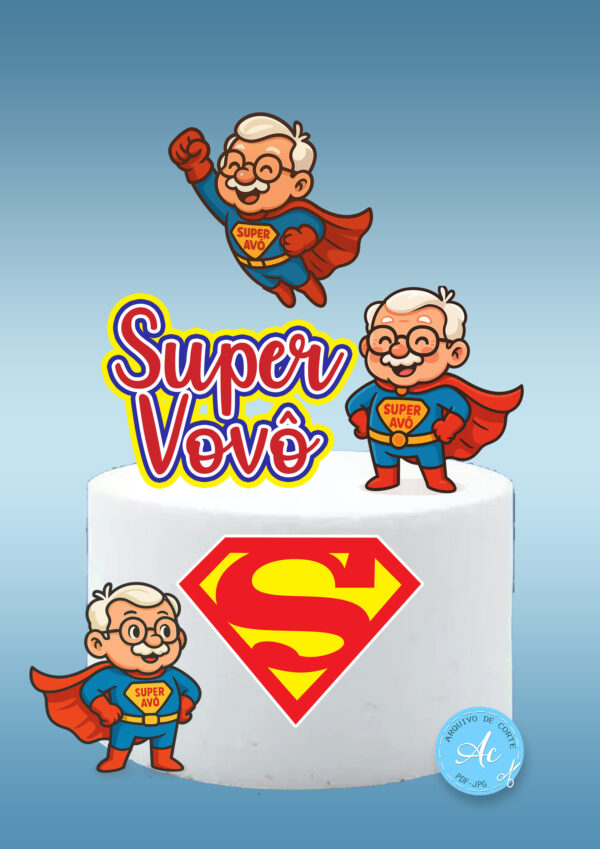 Arquivo topo de bolo Super Vovô #2