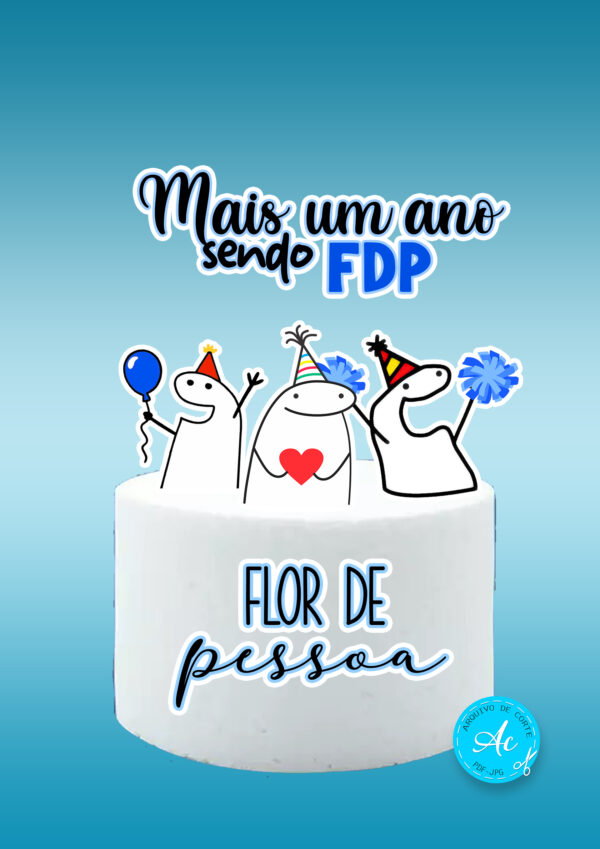 Arquivo Topo de bolo Flork FDP #1